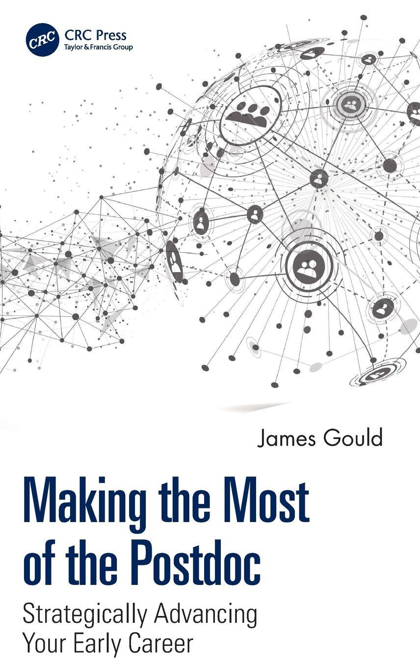 Cover: 9781032246789 | Making the Most of the Postdoc | James Gould | Buch | Englisch | 2023