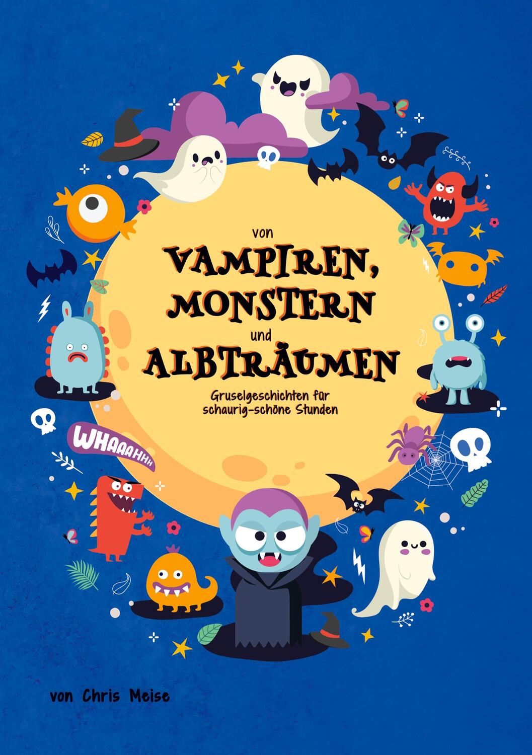 Cover: 9783752691214 | Von Vampiren, Monstern und Albträumen | Chris Meise | Buch | 150 S.