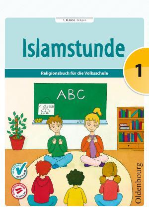 Cover: 9783705898462 | Islamstunde 1 | Claudia Ausweger (u. a.) | Taschenbuch | Deutsch