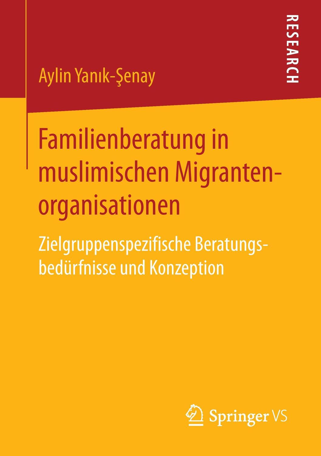 Cover: 9783658185701 | Familienberatung in muslimischen Migrantenorganisationen | Yanik-¿enay