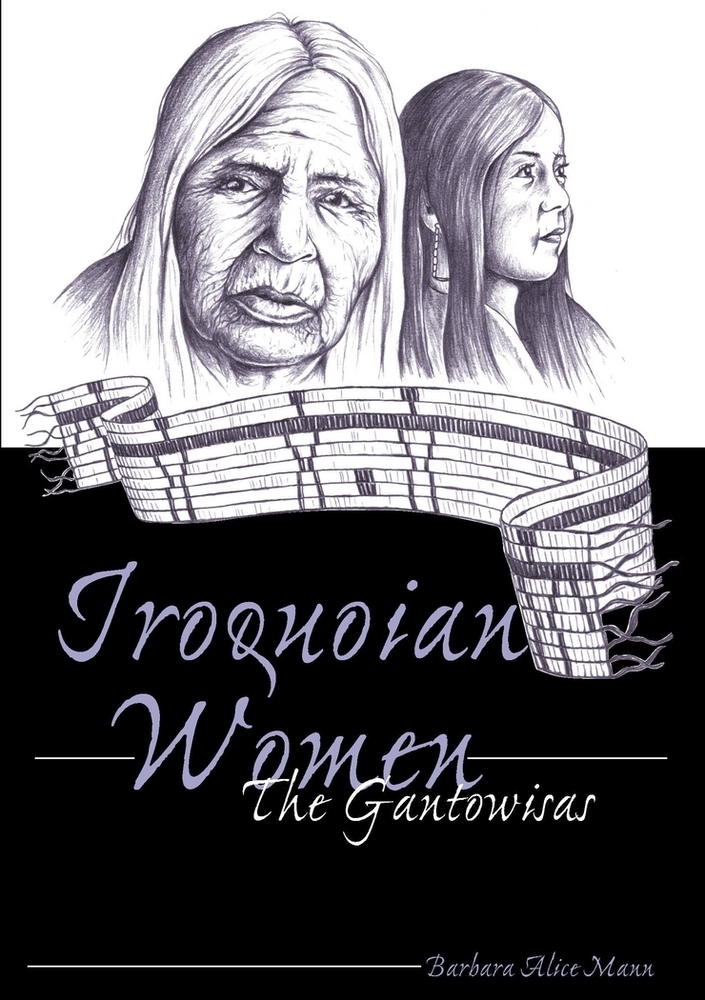 Cover: 9780820441535 | Iroquoian Women | The Gantowisas | Barbara Alice Mann | Taschenbuch