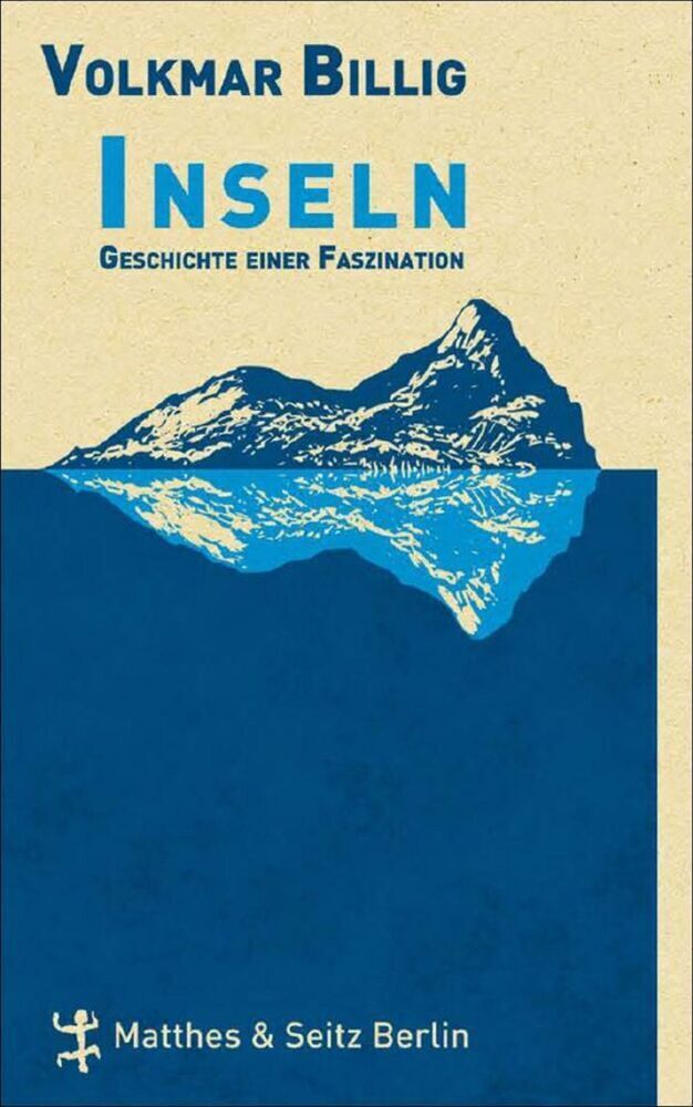 Cover: 9783882217247 | Inseln | Geschichte einer Faszination | Volkmar Billig | Buch | 340 S.