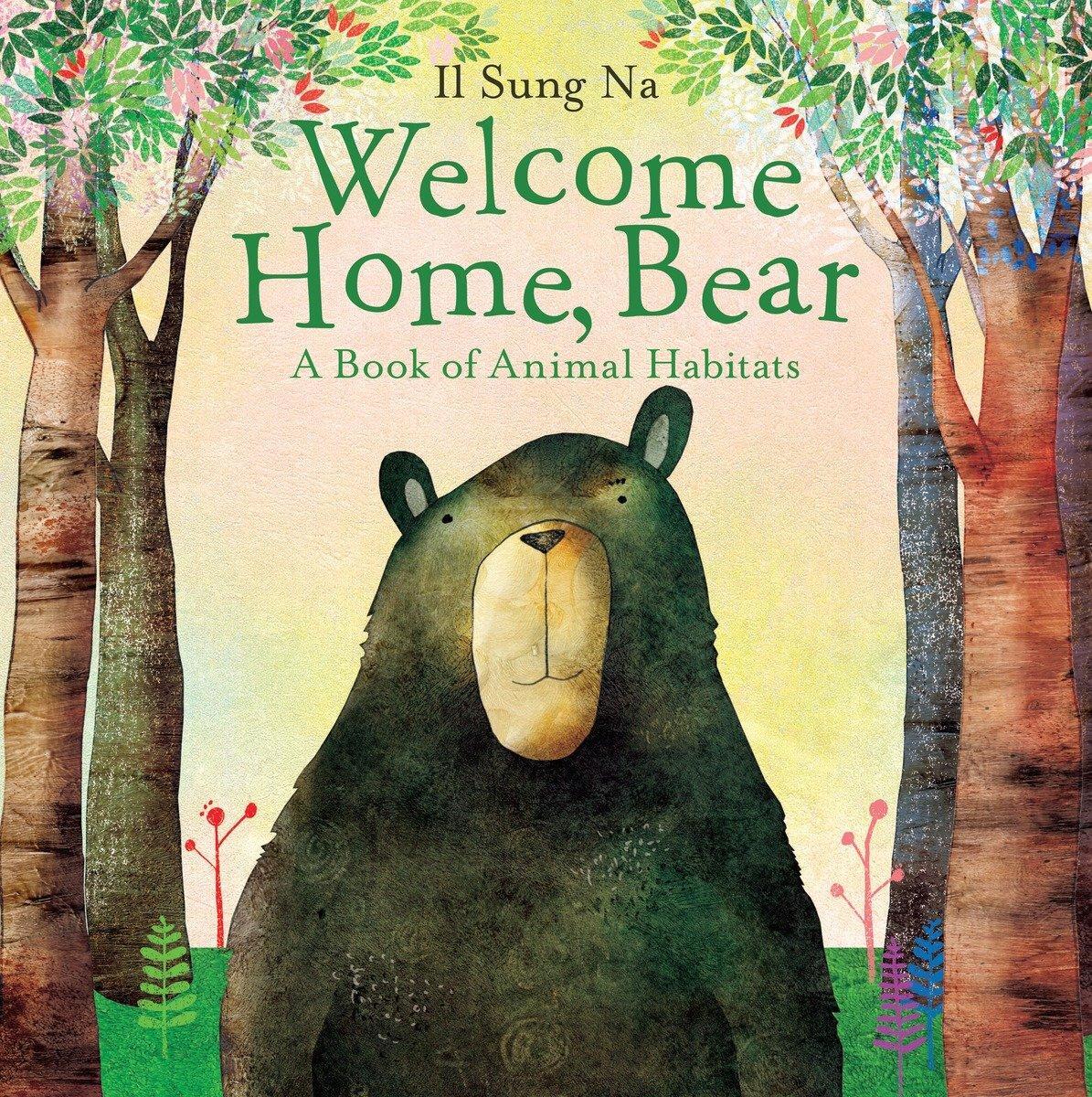 Cover: 9780385753753 | Welcome Home, Bear | A Book of Animal Habitats | Il Sung Na | Buch