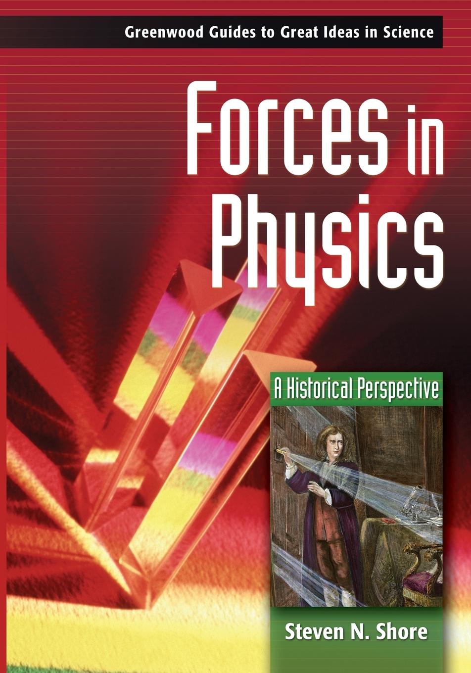 Cover: 9780313333033 | Forces in Physics | A Historical Perspective | Steven Shore | Buch