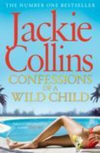 Cover: 9781471127243 | Confessions of a Wild Child | Jackie Collins | Taschenbuch | Englisch