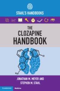 Cover: 9781108447461 | The Clozapine Handbook | Stahl's Handbooks | Jonathan M. Meyer (u. a.)