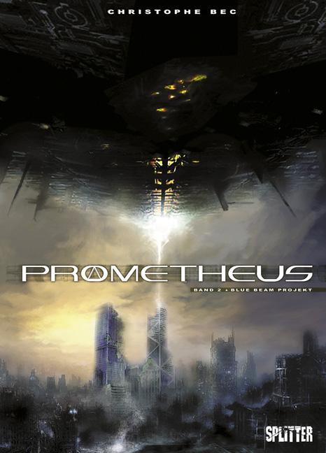 Cover: 9783868690842 | Prometheus 02. Blue Beam Project | Christophe Bec | Buch | Prometheus