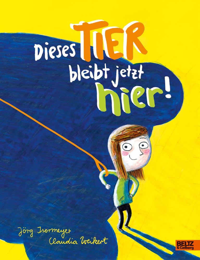 Cover: 9783407754202 | Dieses Tier bleibt jetzt hier! | Vierfarbiges Bilderbuch | Buch | 2018