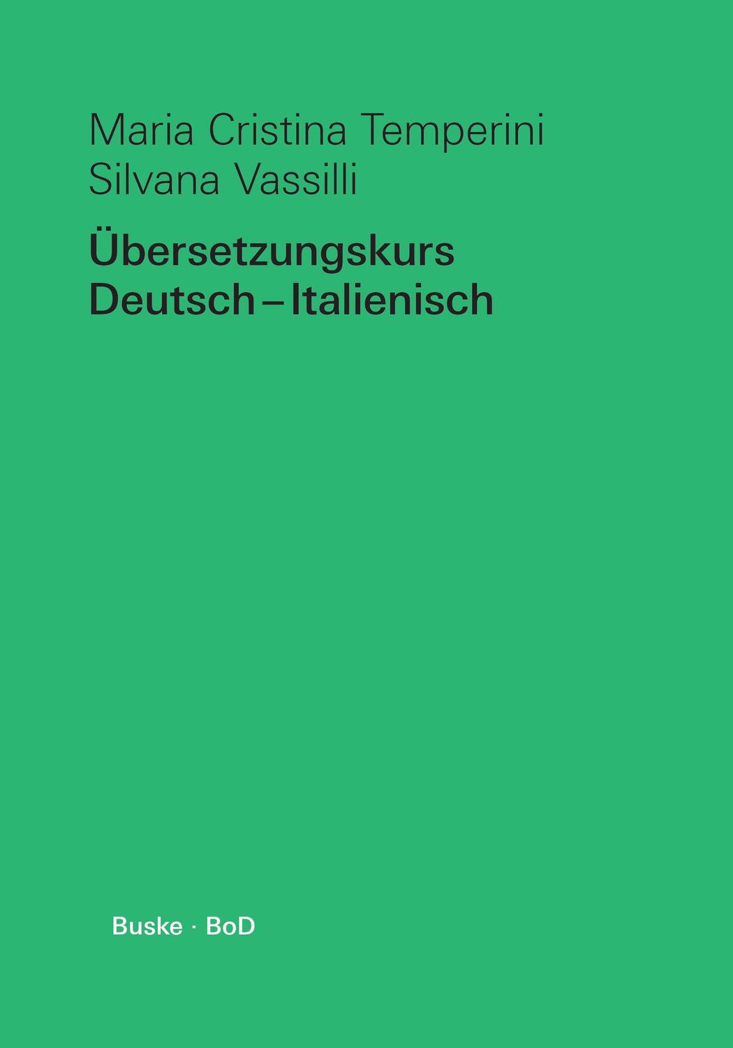 Cover: 9783967690576 | Übersetzungskurs Deutsch ¿ Italienisch | Mit Übungen zur Textanalyse