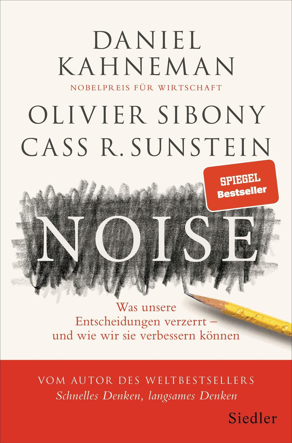Cover: 9783827501233 | Noise | Daniel Kahneman (u. a.) | Buch | 480 S. | Deutsch | 2021