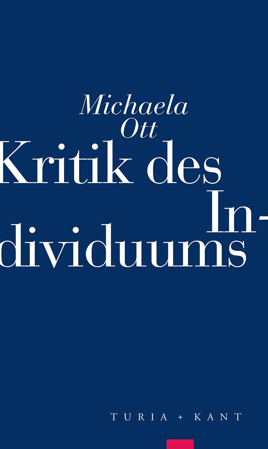 Cover: 9783851327533 | Kritik des Individuums | Michaela Ott | Taschenbuch | Deutsch | 2021