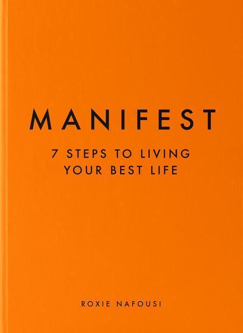 Cover: 9781797221304 | Manifest: 7 Steps to Living Your Best Life | Roxie Nafousi | Buch