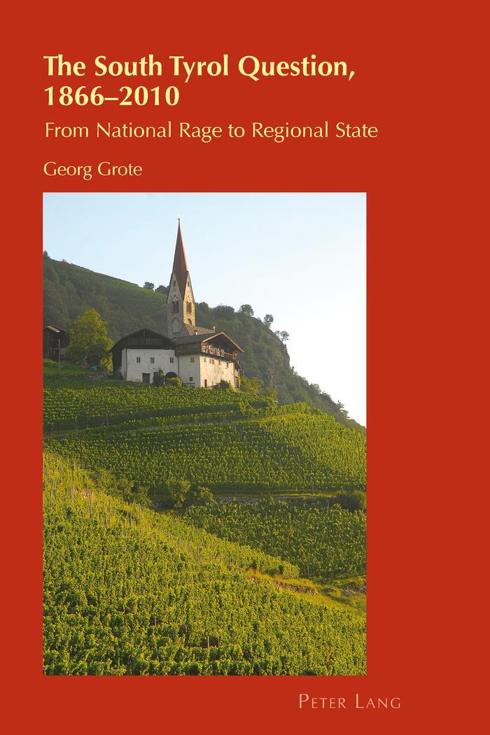 Cover: 9783039113361 | The South Tyrol Question, 1866¿2010 | Georg Grote | Taschenbuch | 2012