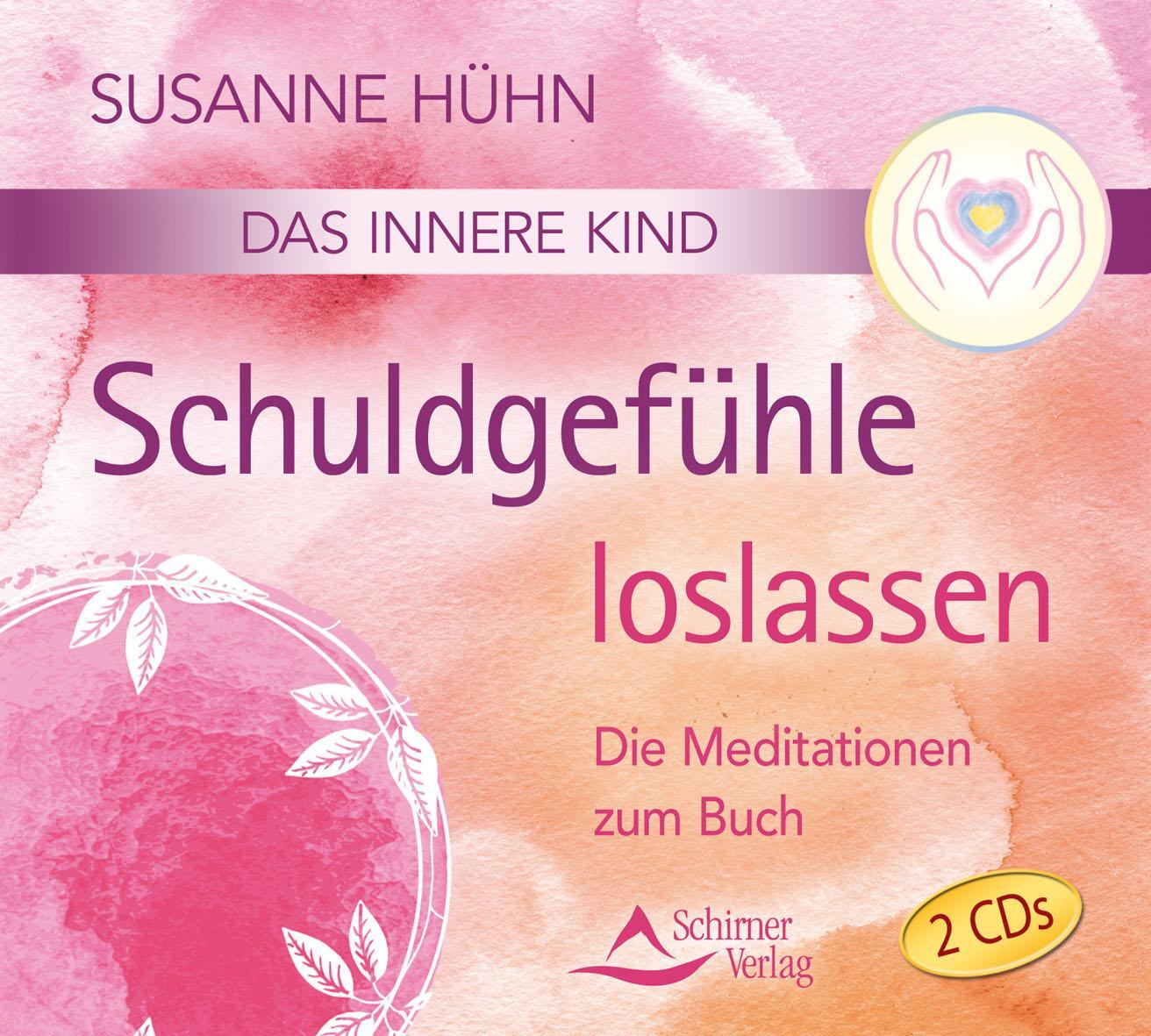 Cover: 9783843483360 | Das innere Kind- Schuldgefühle loslassen | Die Meditationen zum Buch