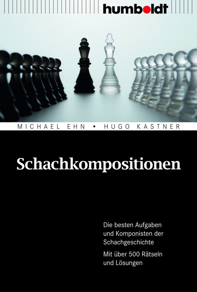 Cover: 9783869101989 | Schachkompositionen | Michael Ehn (u. a.) | Taschenbuch | 459 S.