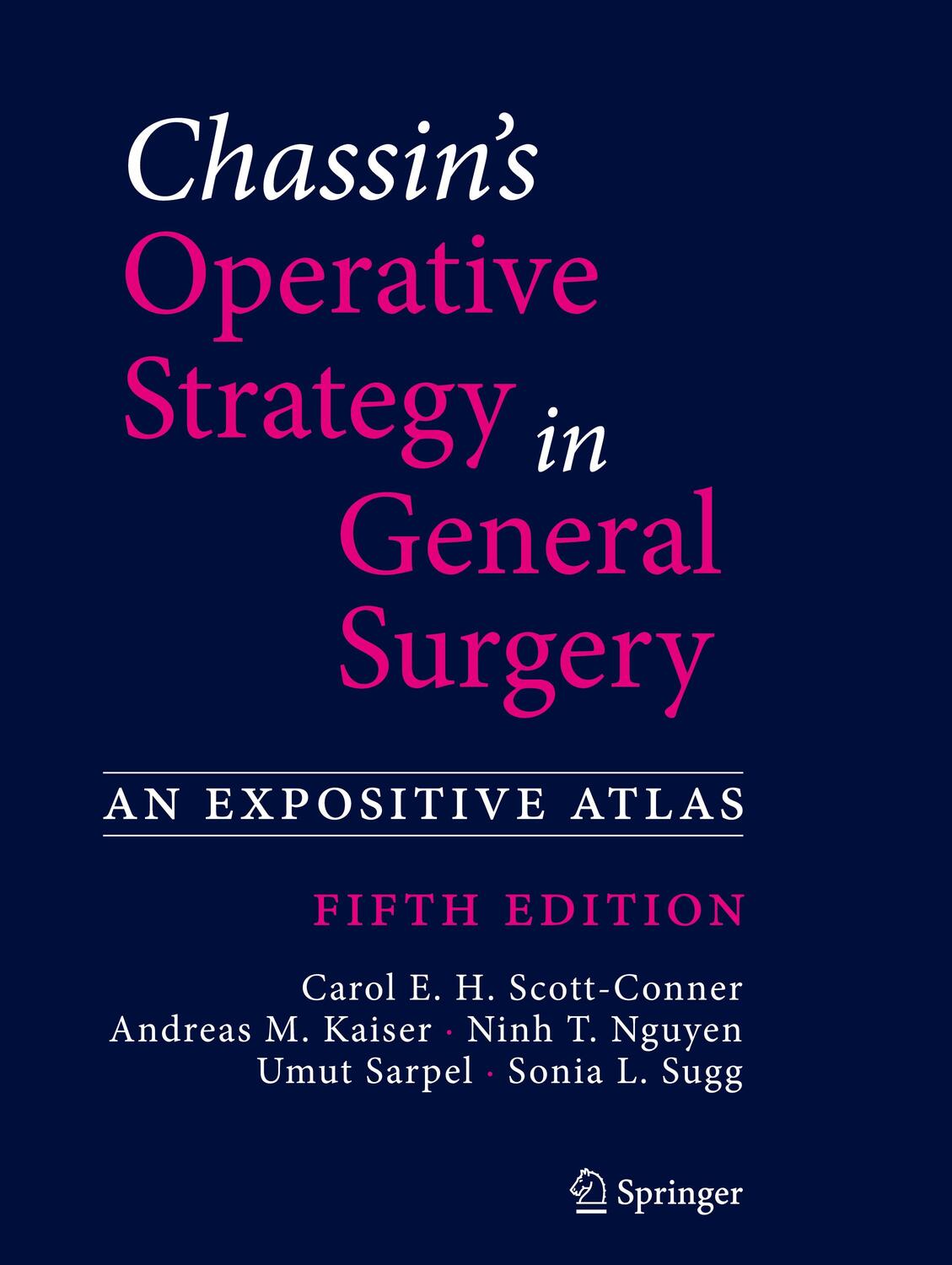 Cover: 9783030814144 | Chassin's Operative Strategy in General Surgery | An Expositive Atlas