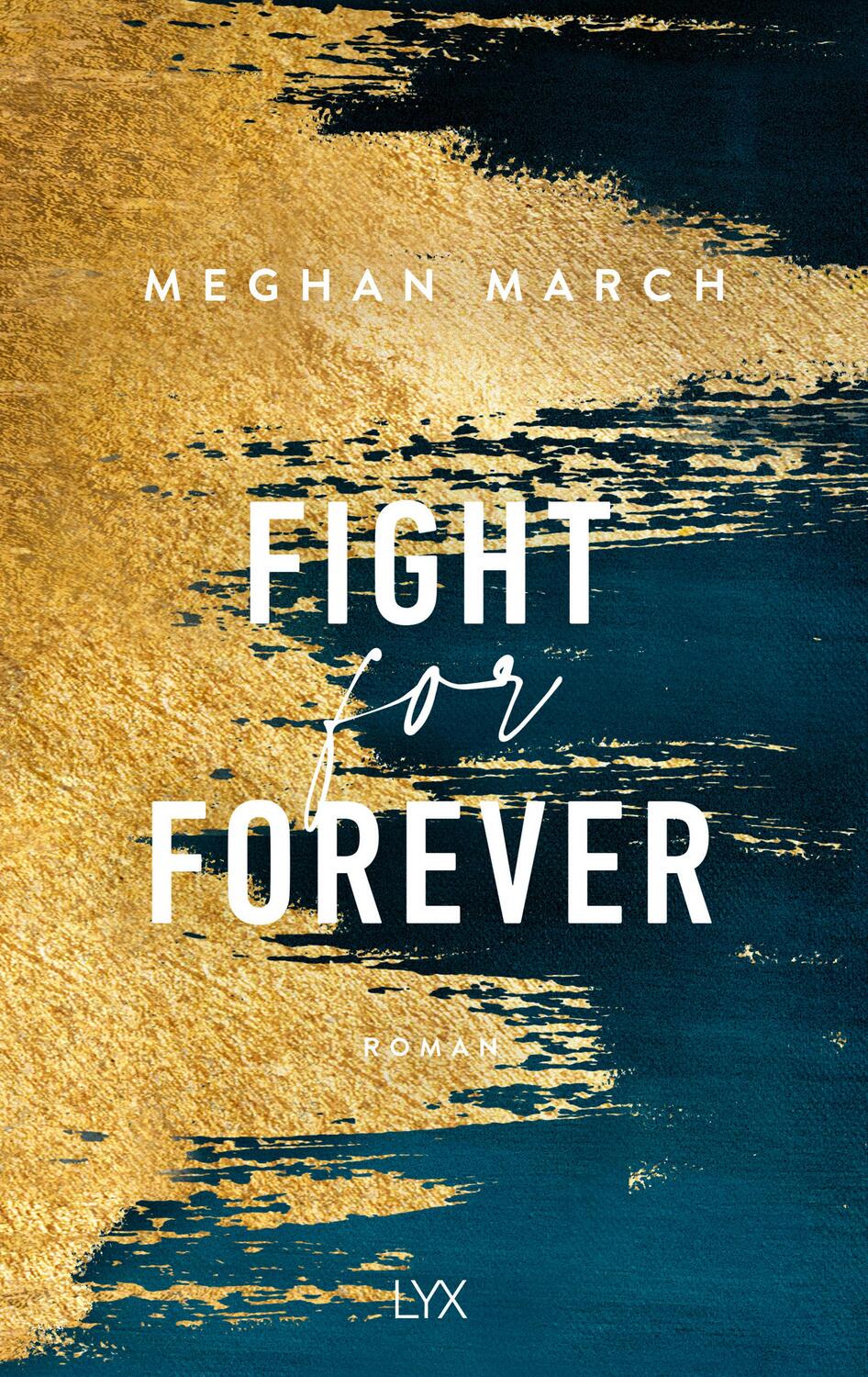 Cover: 9783736314382 | Fight for Forever | Meghan March | Taschenbuch | Legend Trilogy | 2021