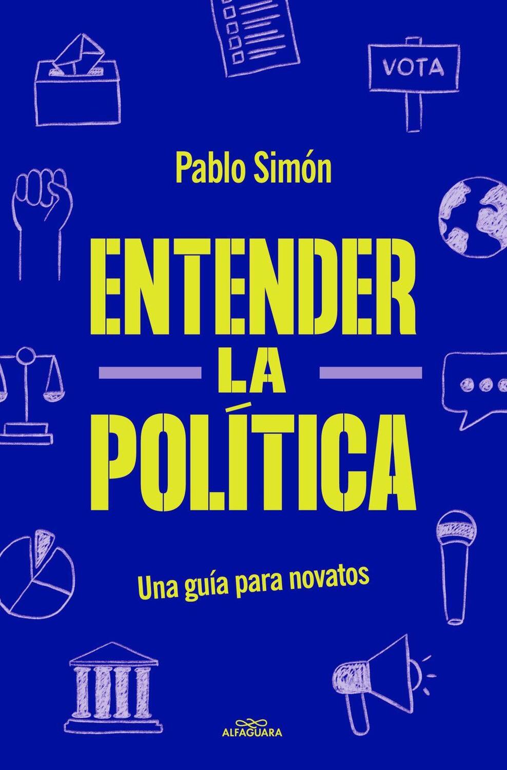 Cover: 9788419191762 | Entender la politíca | Taschenbuch | Spanisch | ALFAGUARA