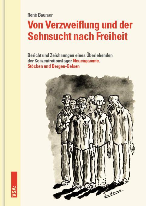 Cover: 9783964880826 | Von Verzweiflung und der Sehnsucht nach Freiheit | René Baumer | Buch