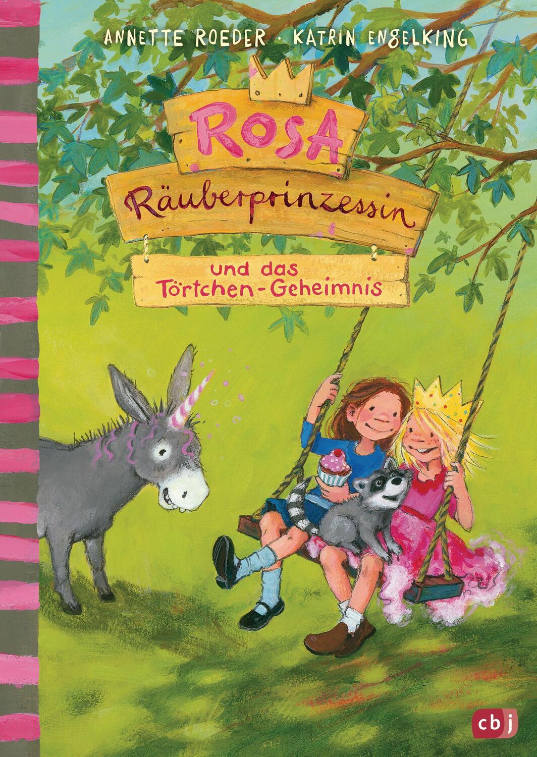 Cover: 9783570170892 | Rosa Räuberprinzessin und das Törtchengeheimnis | Annette Roeder | cbj