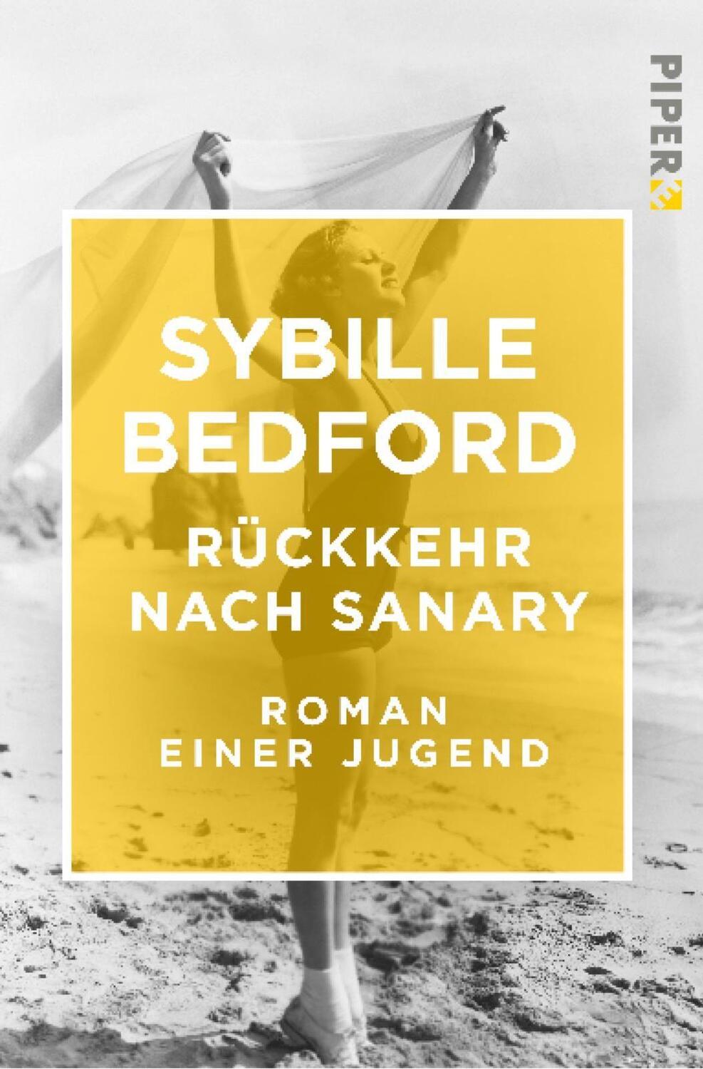 Cover: 9783492550581 | Rückkehr nach Sanary | Roman einer Jugend | Sybille Bedford | Buch