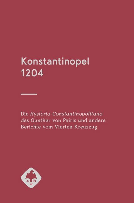 Cover: 9783777220222 | Konstantinopel 1204 | Gernot Krapinger | Buch | Deutsch | 2020