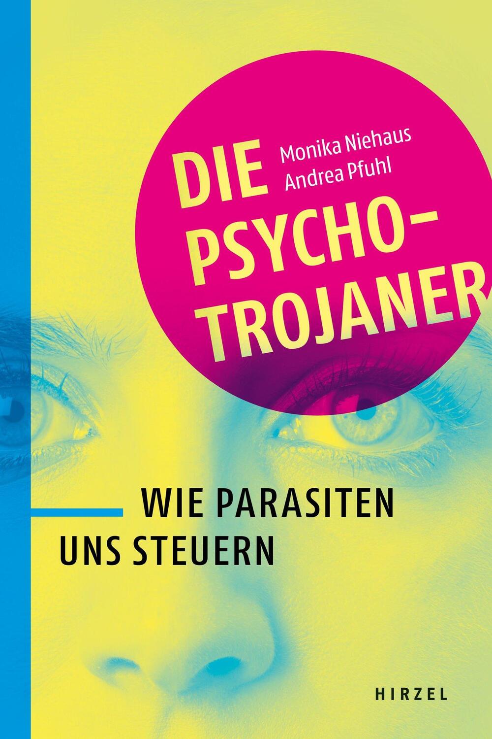 Cover: 9783777628615 | Die Psycho-Trojaner | Wie Parasiten uns steuern | Niehaus (u. a.)