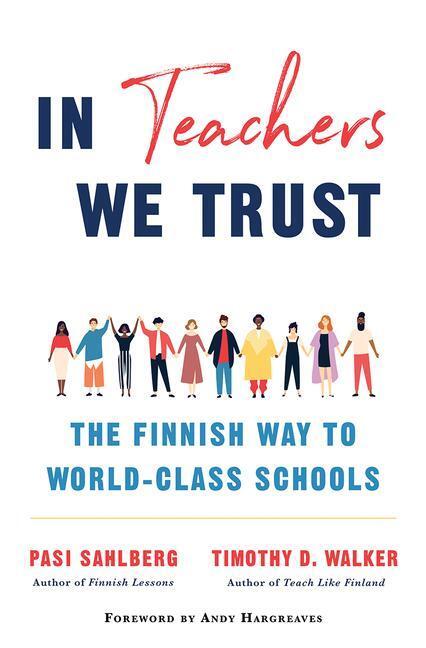 Cover: 9780393714005 | In Teachers We Trust | The Finnish Way to World-Class Schools | Buch