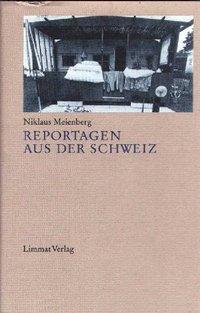 Cover: 9783857912276 | Reportagen aus der Schweiz | Niklaus Meienberg | Buch | 240 S. | 1994