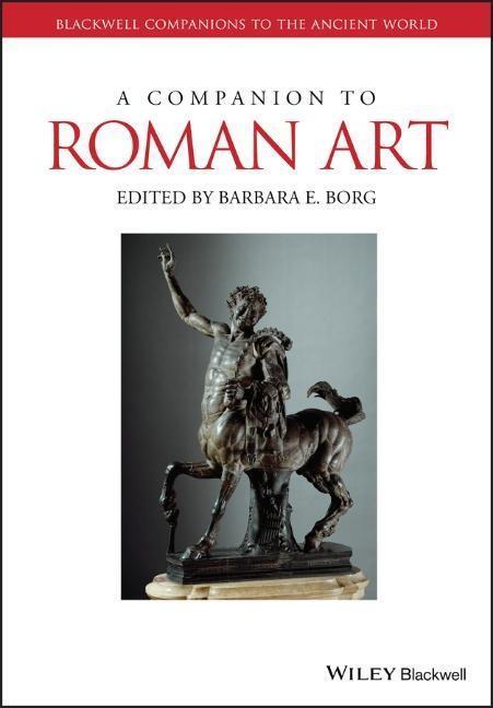 Cover: 9781119077893 | A Companion to Roman Art | Barbara E Borg | Taschenbuch | 664 S.