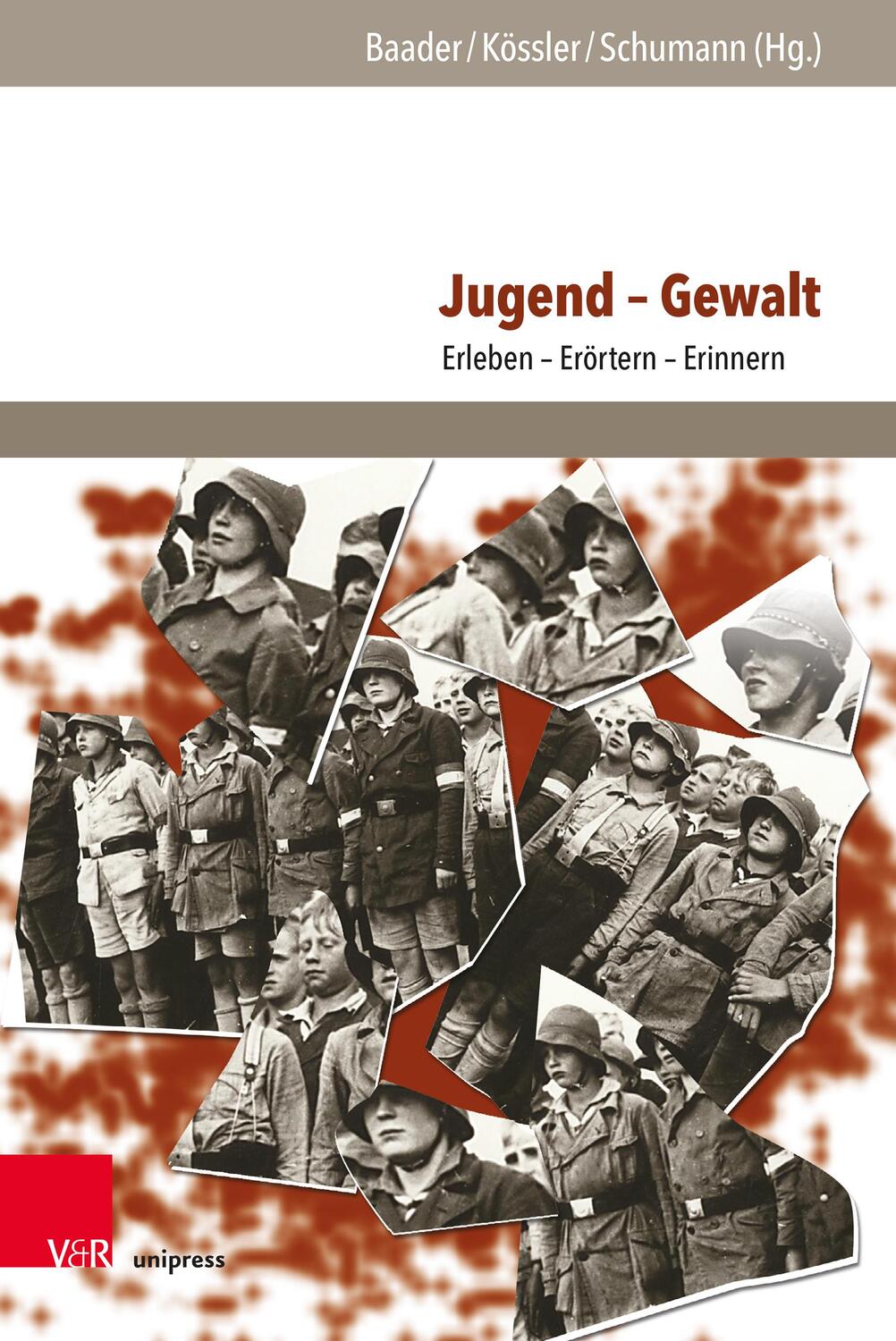 Cover: 9783847116462 | Jugend - Gewalt | Erleben - Erörtern - Erinnern | Baader (u. a.)