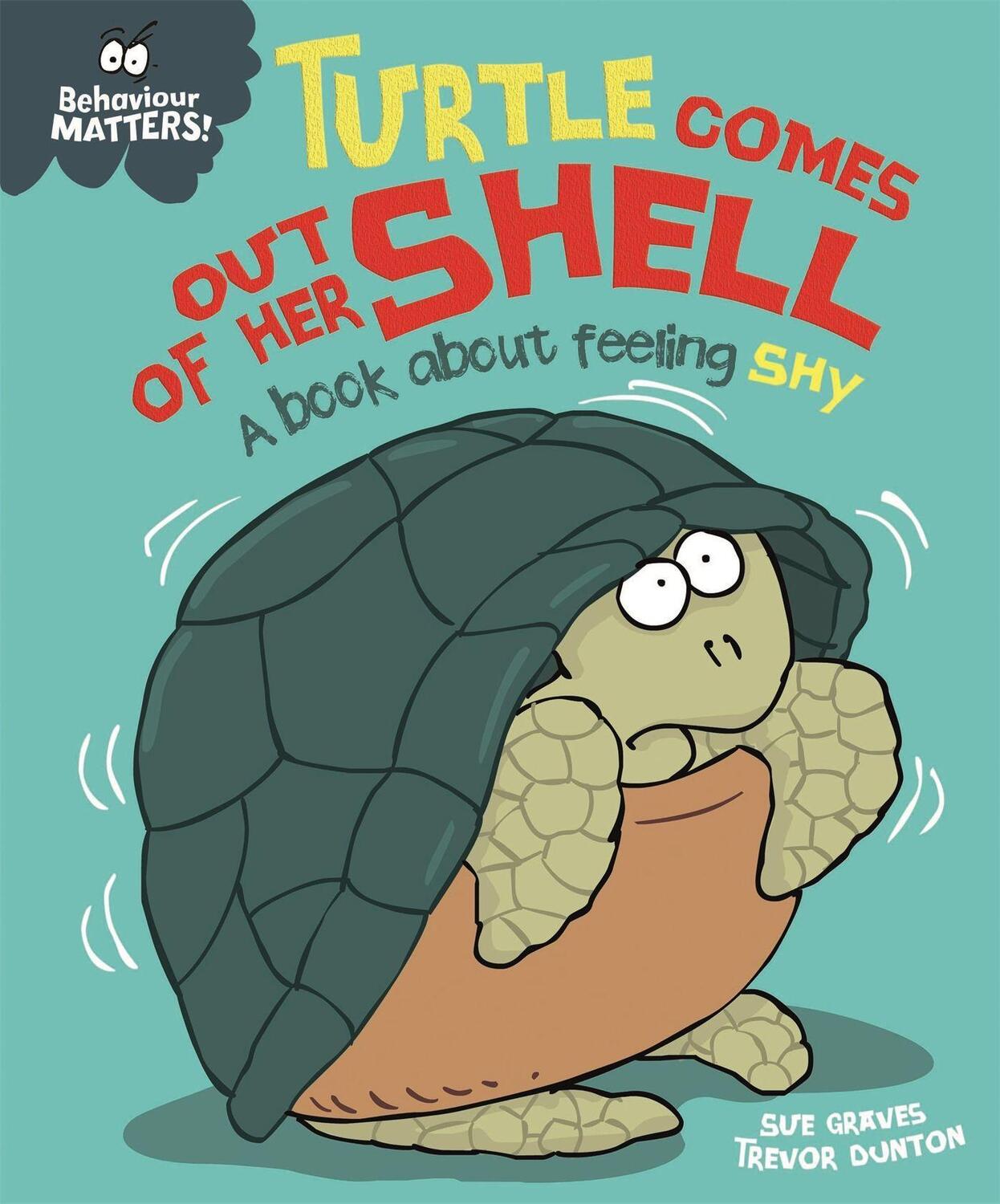 Cover: 9781445158549 | Behaviour Matters: Turtle Comes Out of Her Shell - A book about...