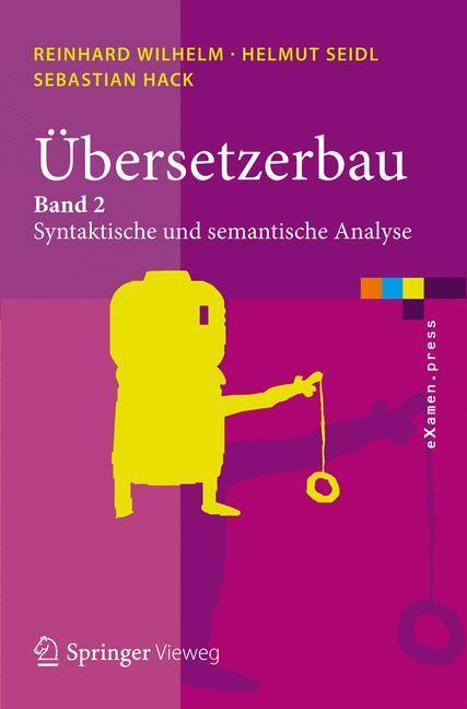 Cover: 9783642011344 | Übersetzerbau. Bd.2 | Syntaktische und semantische Analyse | Buch