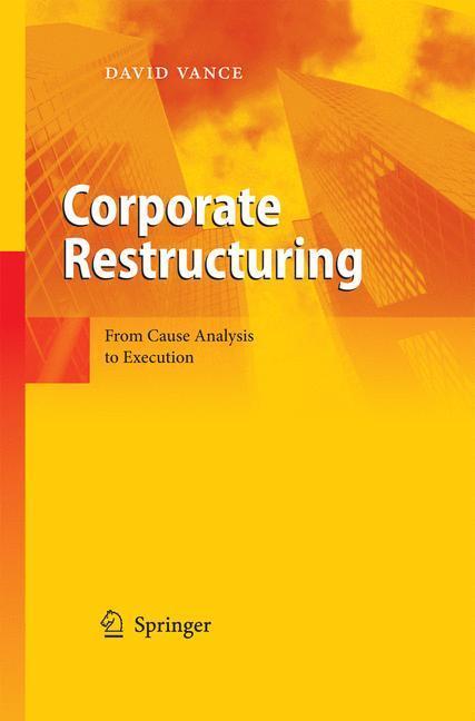 Cover: 9783642444838 | Corporate Restructuring | From Cause Analysis to Execution | Vance