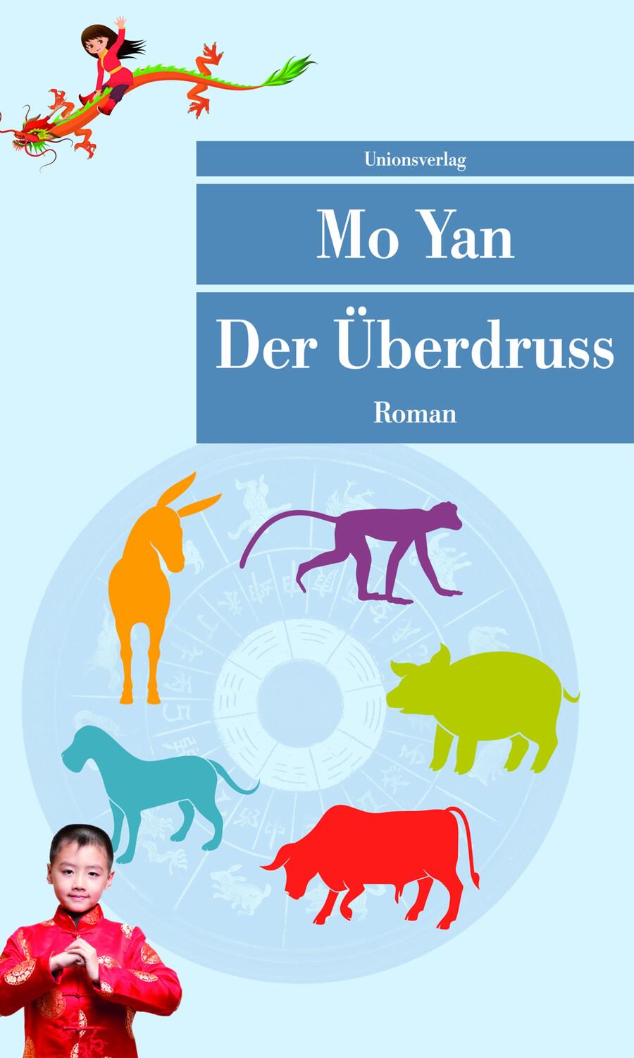 Cover: 9783293205888 | Der Überdruss | Mo Yan | Taschenbuch | Unionsverlag Taschenbuch | 2012
