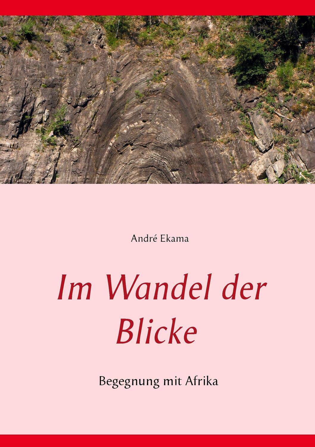 Cover: 9783734745171 | Im Wandel der Blicke | André Ekama | Taschenbuch | Paperback | 156 S.