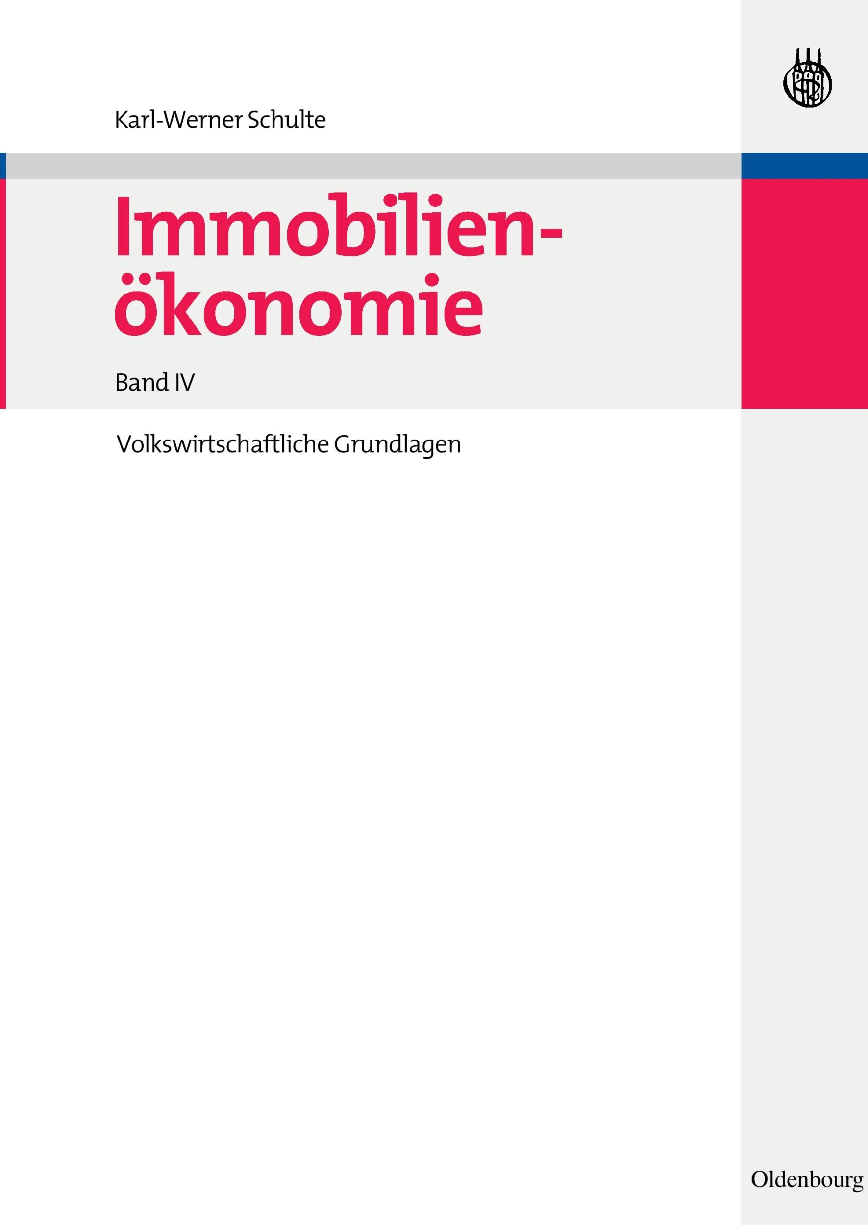 Cover: 9783486582819 | Immobilienökonomie | Band IV: Volkswirtschaftliche Grundlagen | Buch