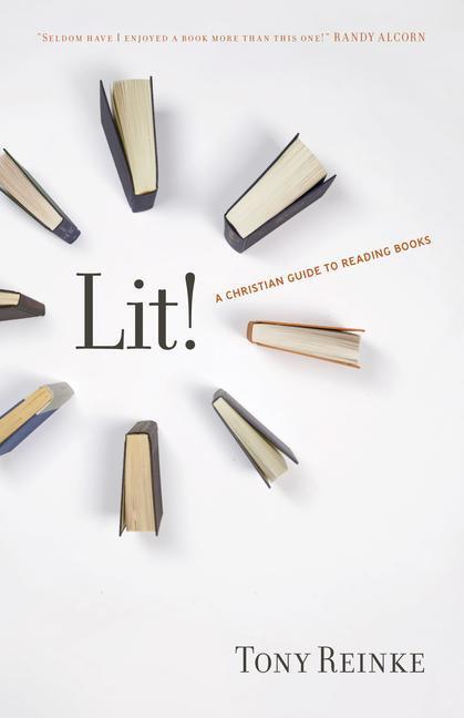 Cover: 9781433522260 | Lit! | A Christian Guide to Reading Books | Tony Reinke | Taschenbuch
