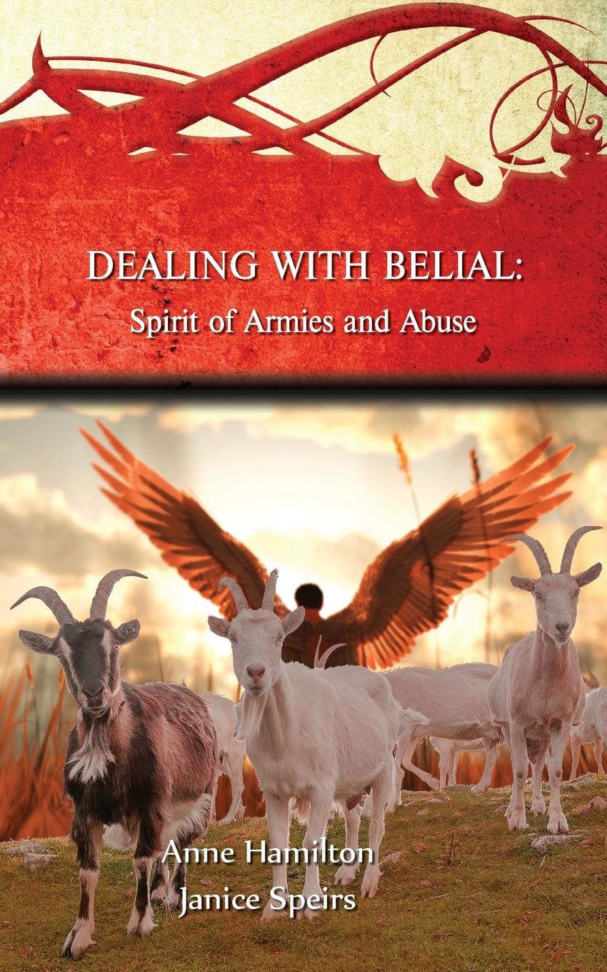 Cover: 9781925380484 | Dealing with Belial | Spirit of Armies and Abuse | Janice Speirs