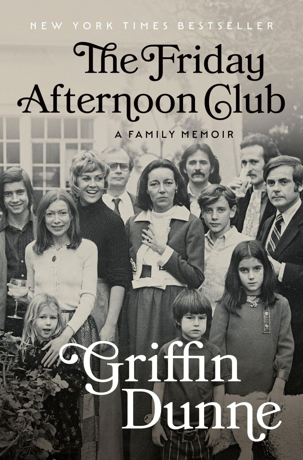 Cover: 9780593652824 | The Friday Afternoon Club | A Family Memoir | Griffin Dunne | Buch