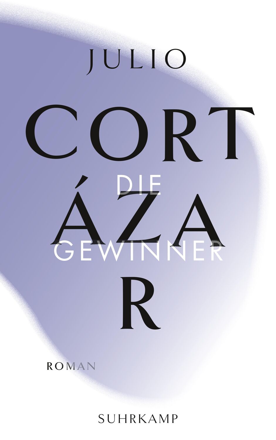 Cover: 9783518242834 | Die Gewinner | Roman | Julio Cortázar | Taschenbuch | 412 S. | Deutsch
