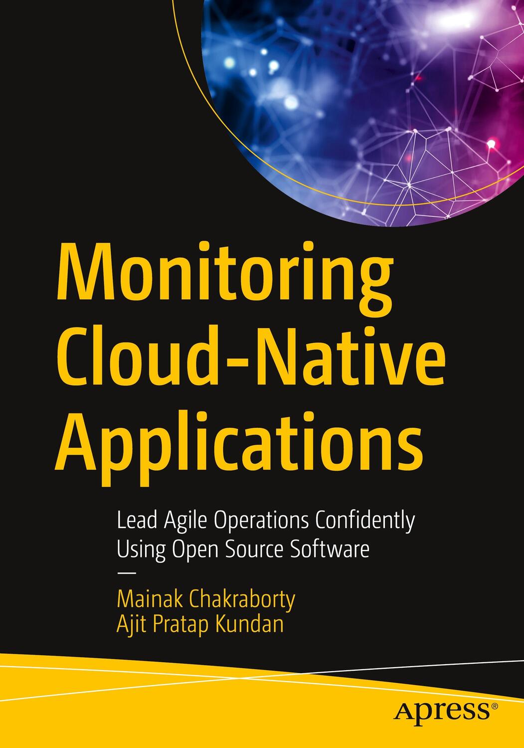 Cover: 9781484268872 | Monitoring Cloud-Native Applications | Ajit Pratap Kundan (u. a.)