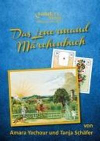 Cover: 9783943878073 | Das Lenormand-Märchenbuch | Kartenlegen ist lernbar | Schäfer (u. a.)