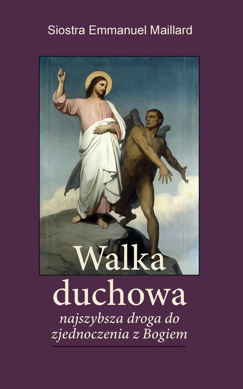 Cover: 9781737788126 | Walka Duchowa | Najszybsza droga do zjednoczenia z Bogiem | Maillard