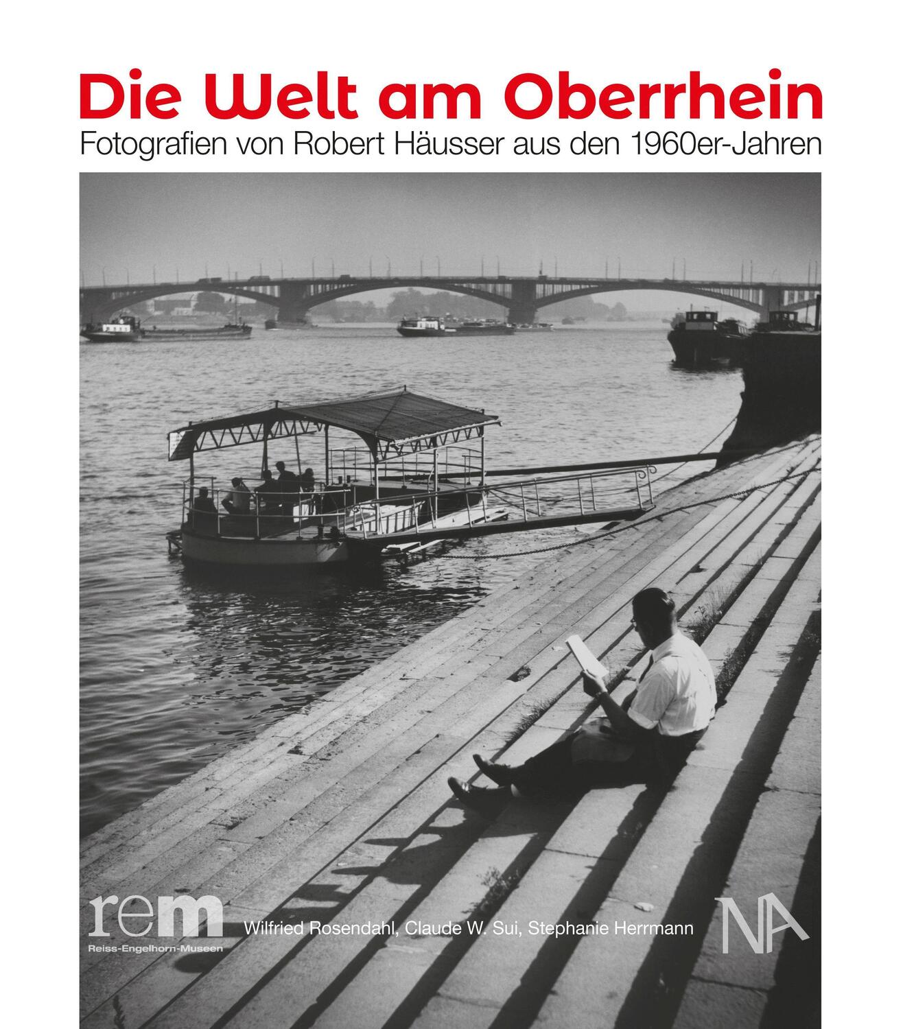 Cover: 9783961761876 | Die Welt am Oberrhein | Wilfried Rosendahl (u. a.) | Buch | Deutsch