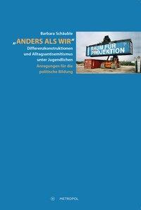 Cover: 9783863310226 | Anders als wir | Barbara Schäuble | Taschenbuch | 450 S. | Deutsch