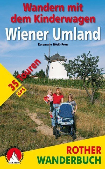 Cover: 9783763330812 | Wandern mit dem Kinderwagen Wiener Umland | 35 Touren. Mit GPS-Daten