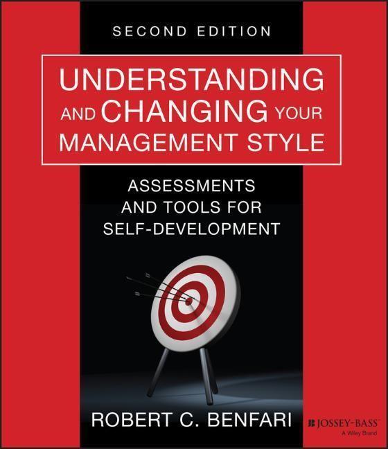 Cover: 9781118399460 | Understanding and Changing Your Management Style | Robert C Benfari