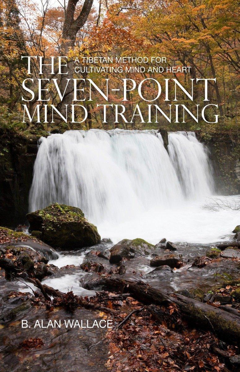 Cover: 9781559393935 | The Seven-Point Mind Training | B. Alan Wallace | Taschenbuch | 2012