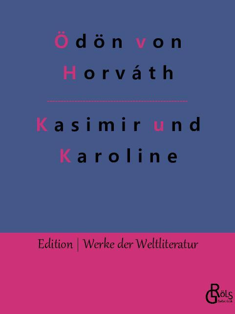 Cover: 9783966376600 | Kasimir und Karoline | Ödön Von Horváth | Taschenbuch | Paperback